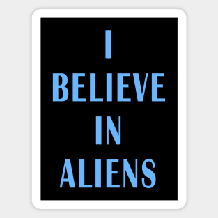 I Believe in Aliens Magnet